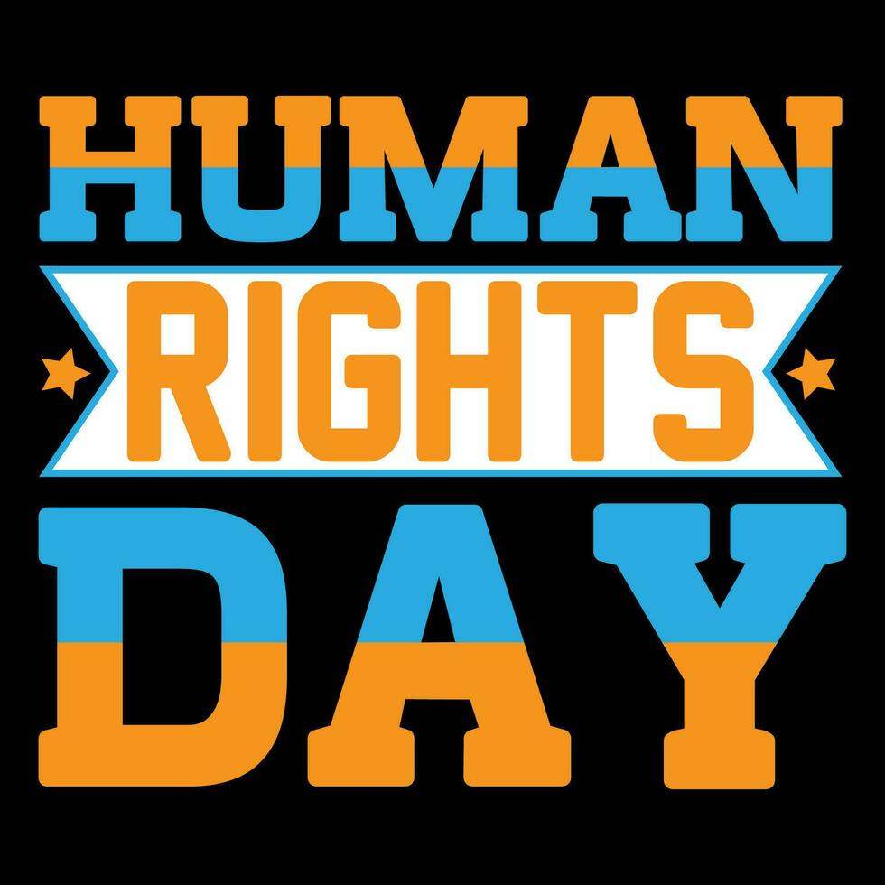 Human rights day. Human rights t-shirt design. vector