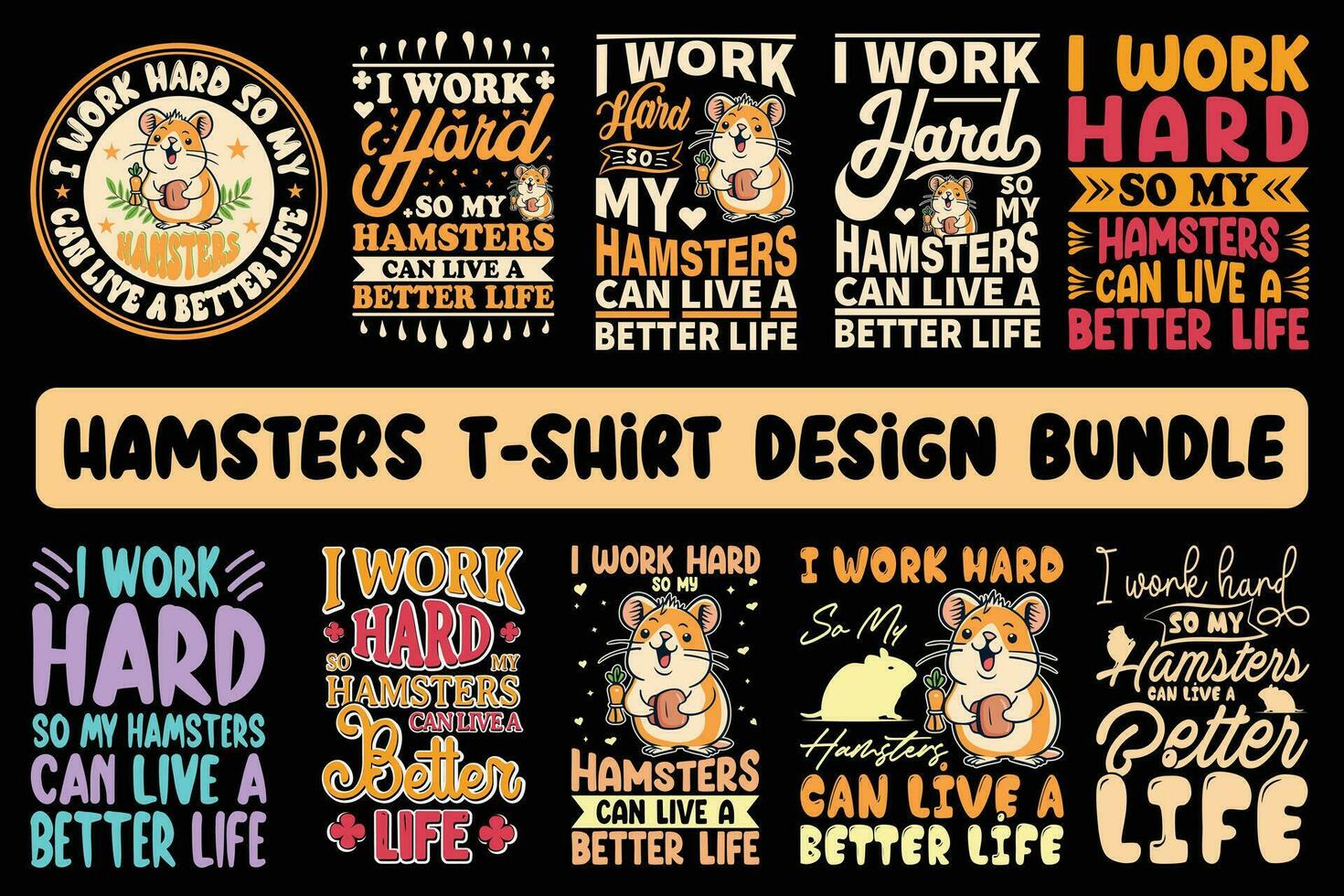 Hamster T-shirt Design Bundle, Typography t shirt design bundle, Cute Hamster T-Shirt bundle, Funny Hamster Tee, Hamster Lover Shirt, Hamster Graphic Tee. vector