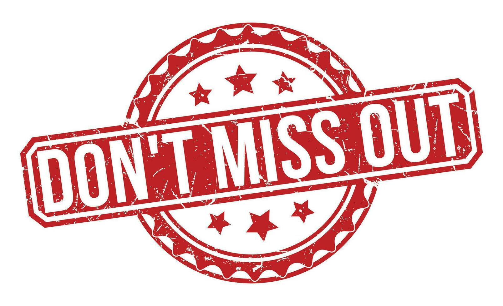 Don't Miss Out stamp red rubber stamp on white background. Don't Miss