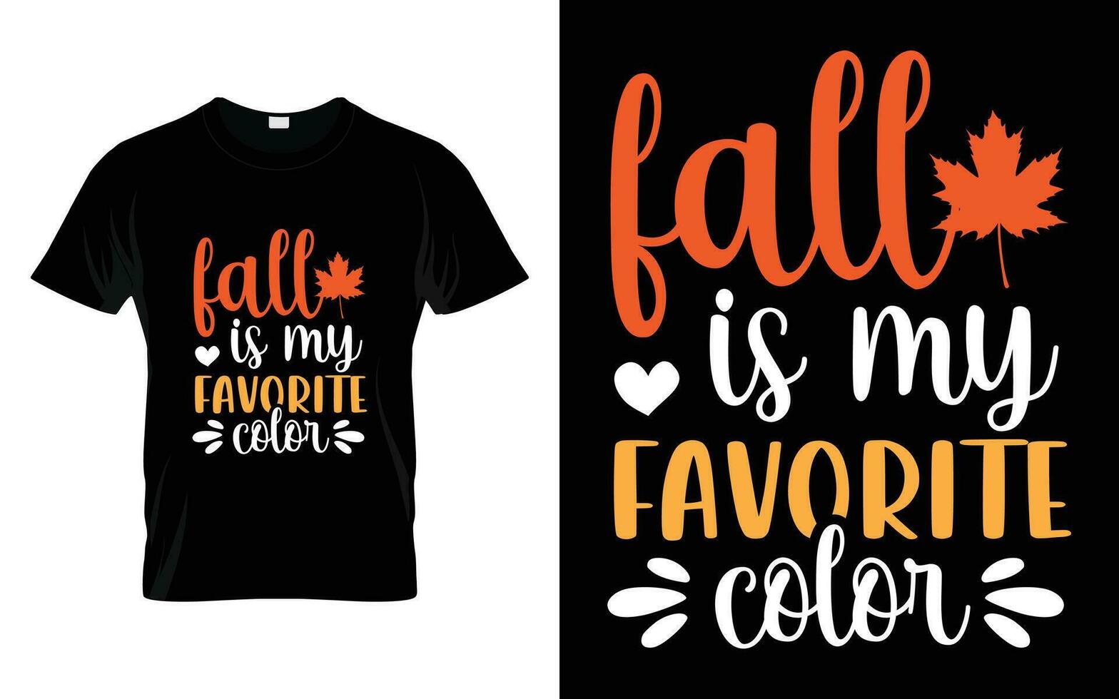 Fall is my favorite color Happy thanksgiving fall season t-shirt vector