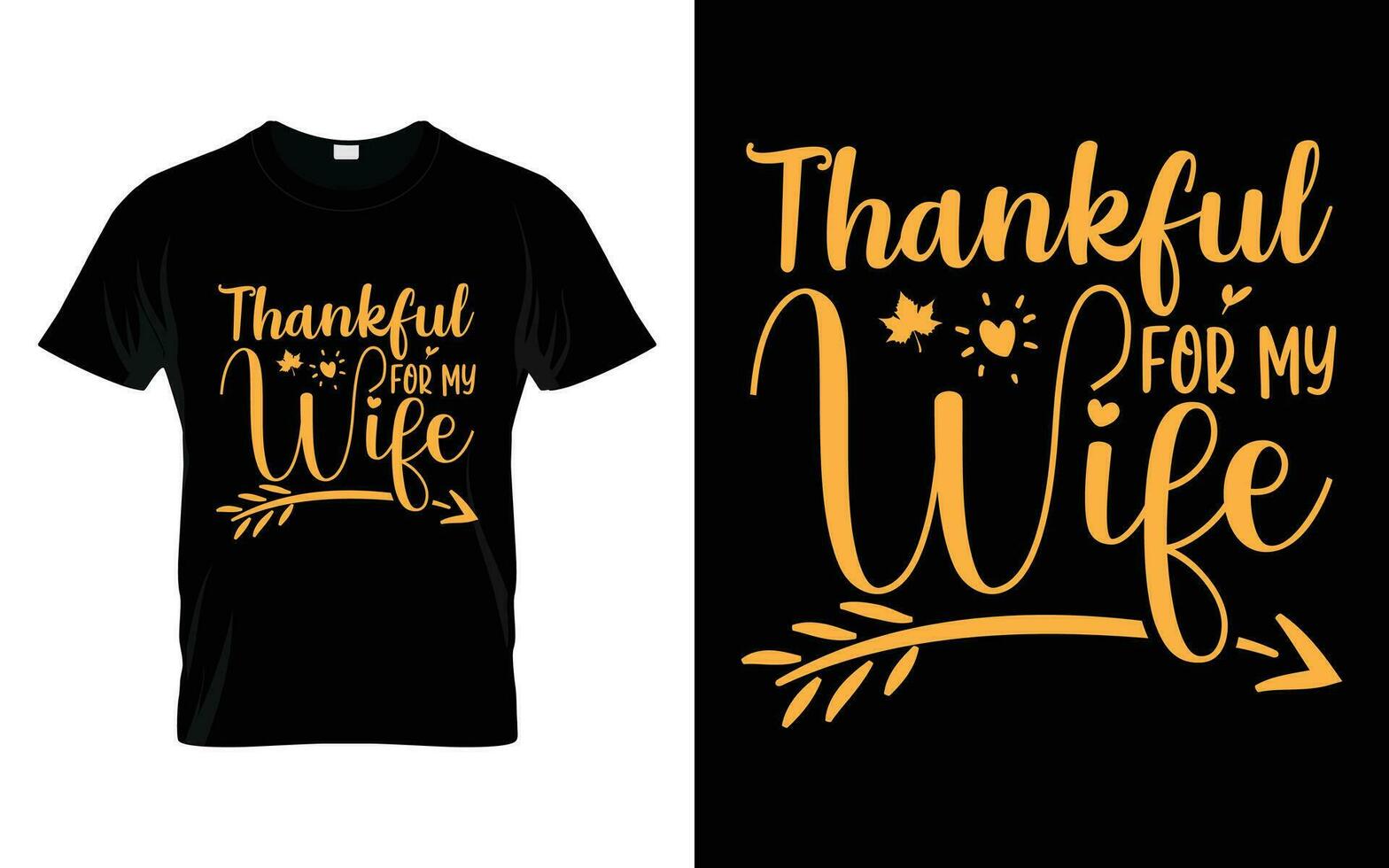 Thankful for my Wife Happy thanksgiving fall season t-shirt vector