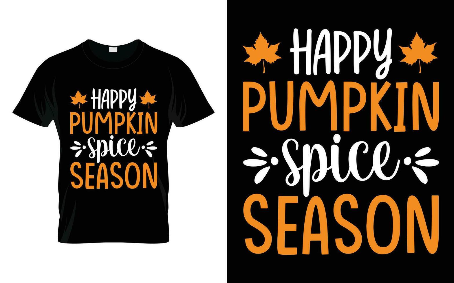Happy pumpkin spice season Happy thanksgiving fall season t-shirt vector