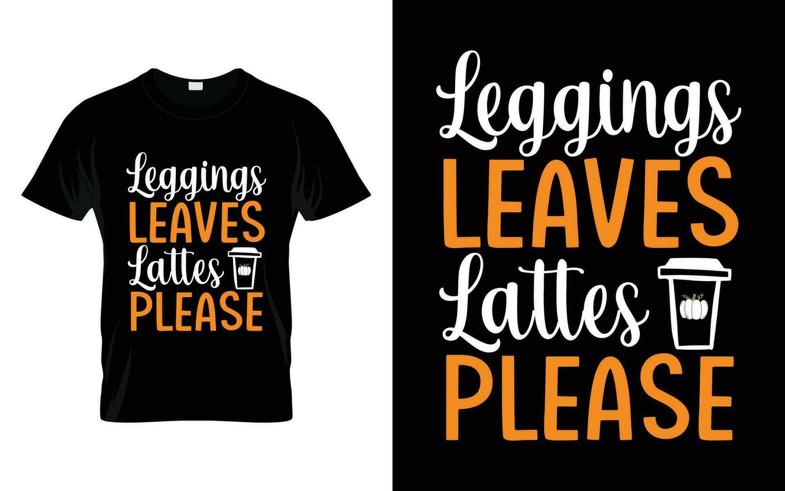 Leggings leaves and lattes please Happy thanksgiving fall season t-shirt vector