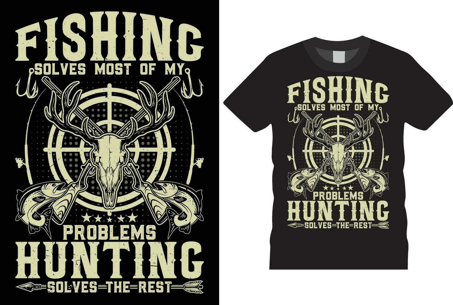 pescar resuelve más de mi, problemas caza resuelve el descanso camisetas modelo. cazadores t camisa vector plantillas diseño. grunge , rifles, ciervo, pescado camiseta diseños Listo o impresión en cartel, camisetas