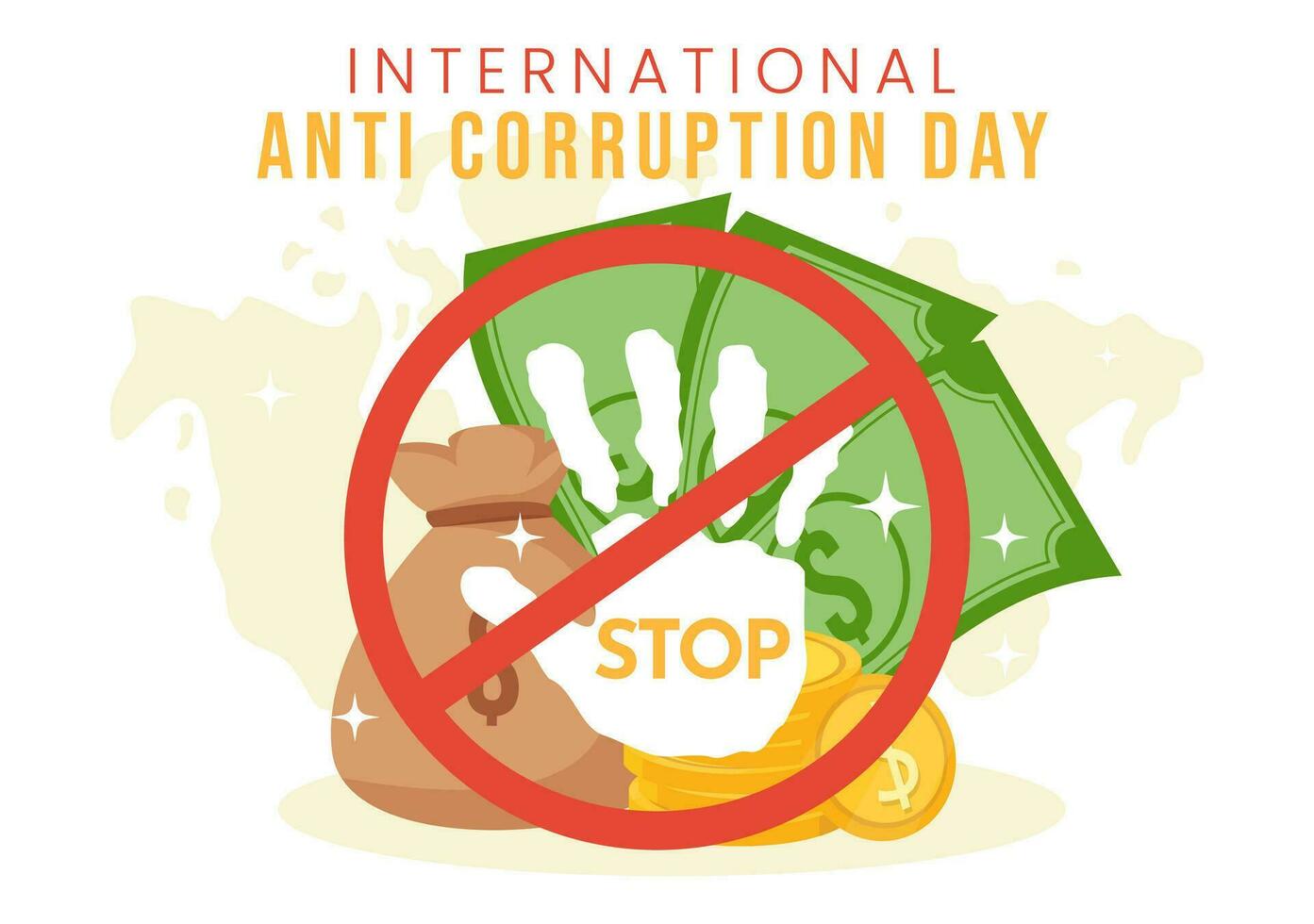 Anti Corruption Day Vector Illustration on 9 December with Stop Give Money and Coin Dollar with a Prohibition Sign in Flat Cartoon Background Design