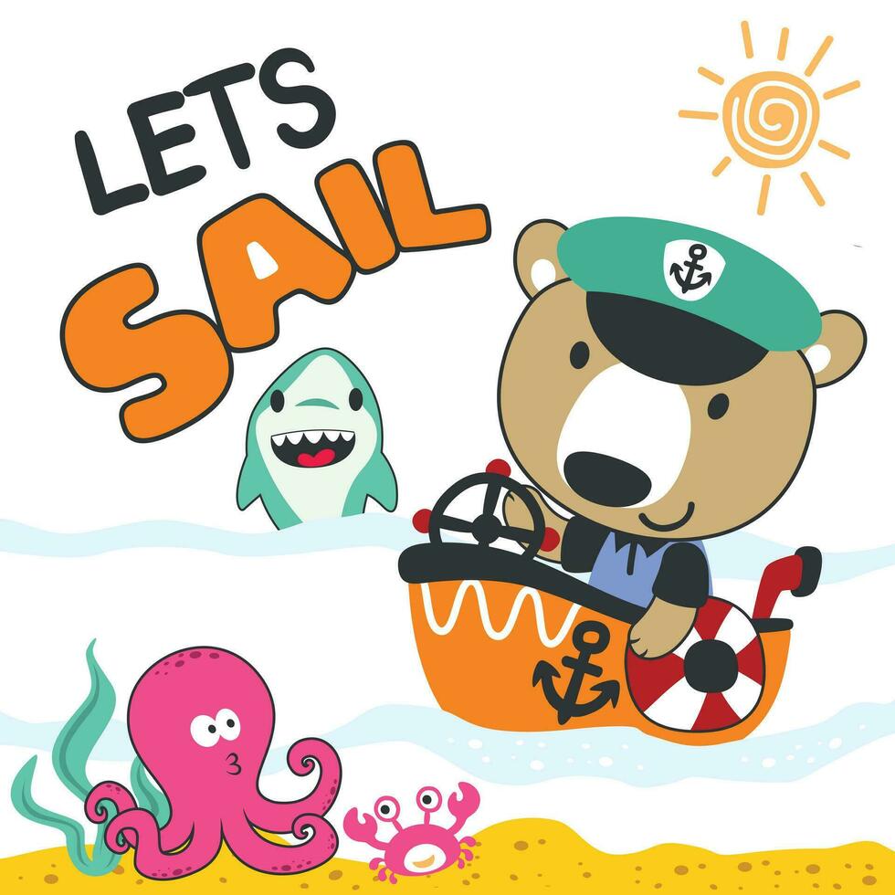 Cute bear sailor on the boat. Can be used for t-shirt print, kids wear fashion design, baby shower invitation card. fabric, textile, nursery wallpaper, poster. vector