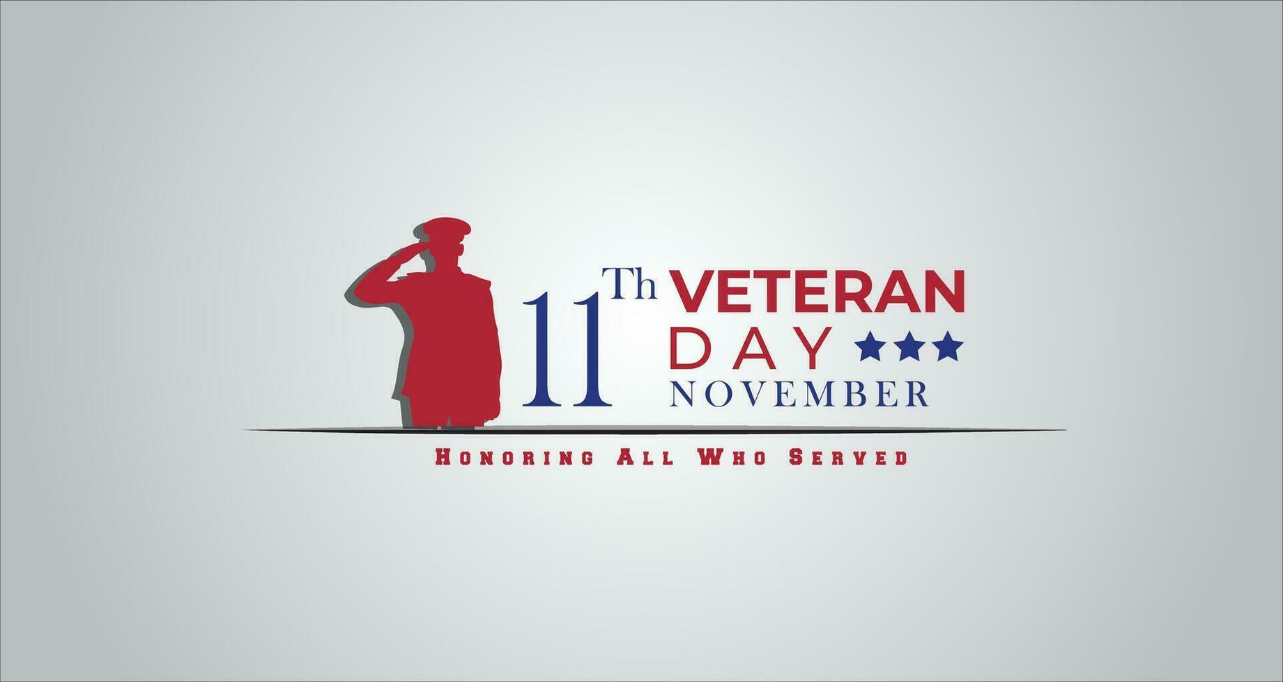 Veterans day design. Honoring all who served. Veteran's Day illustration with American flag and soldiers. 11 Th November. Memorial Day, Patriot Vector.  illustration vector background