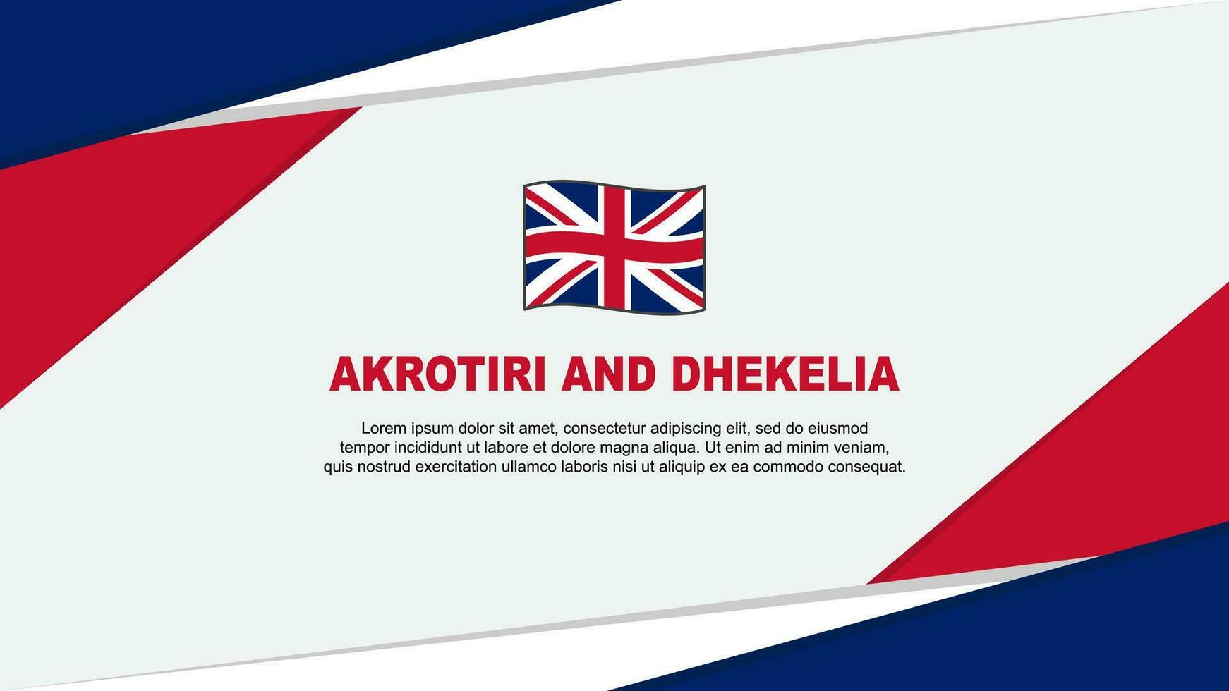 Akrotiri And Dhekelia Flag Abstract Background Design Template. Akrotiri And Dhekelia Independence Day Banner Cartoon Vector Illustration. Akrotiri And Dhekelia