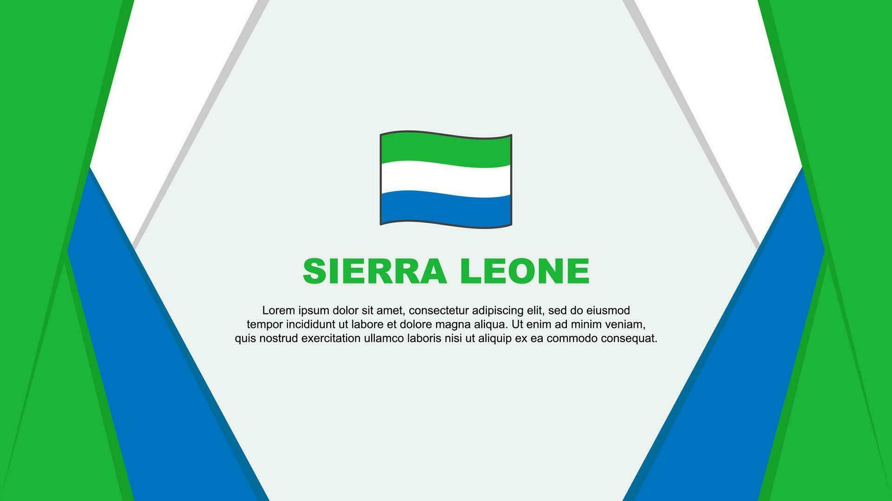 Sierra Leone Flag Abstract Background Design Template. Sierra Leone Independence Day Banner Cartoon Vector Illustration. Sierra Leone Background