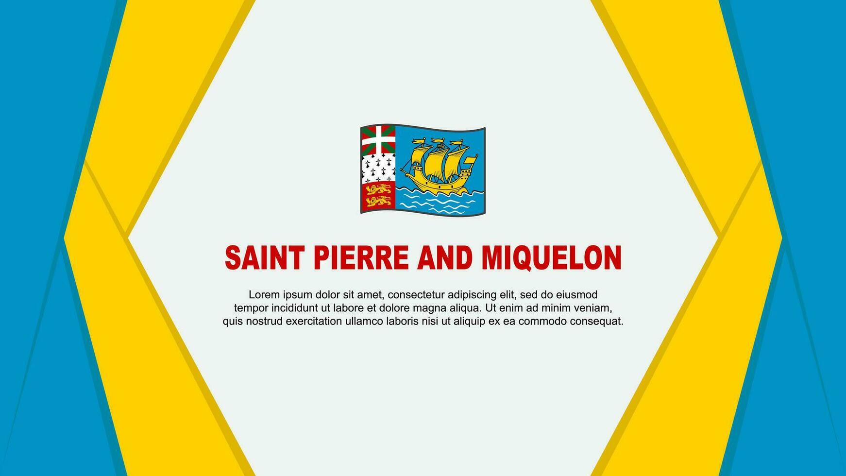 Saint Pierre And Miquelon Flag Abstract Background Design Template. Saint Pierre And Miquelon Independence Day Banner Cartoon Vector Illustration. Background
