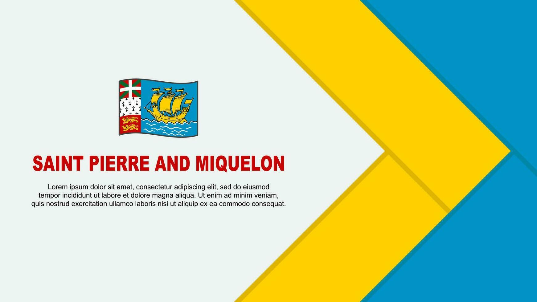 Saint Pierre And Miquelon Flag Abstract Background Design Template. Saint Pierre And Miquelon Independence Day Banner Cartoon Vector Illustration. Cartoon
