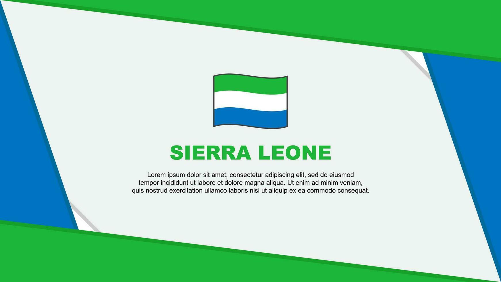 Sierra Leone Flag Abstract Background Design Template. Sierra Leone Independence Day Banner Cartoon Vector Illustration. Sierra Leone Independence Day