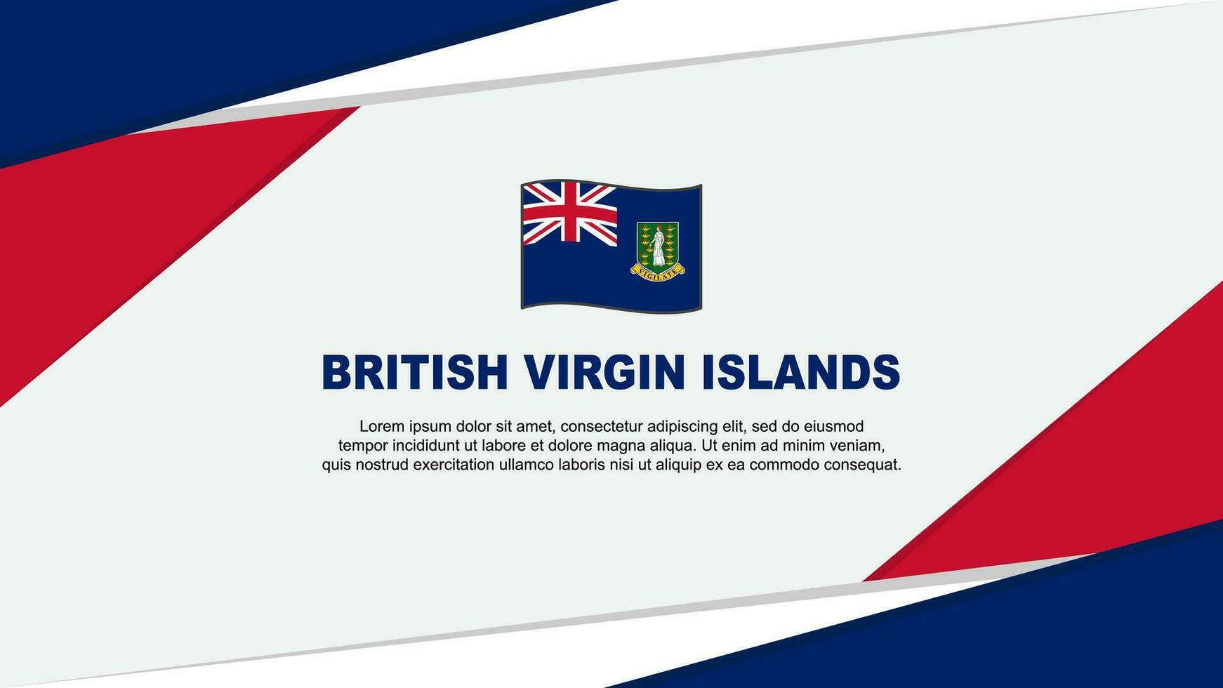 British Virgin Islands Flag Abstract Background Design Template. British Virgin Islands Independence Day Banner Cartoon Vector Illustration