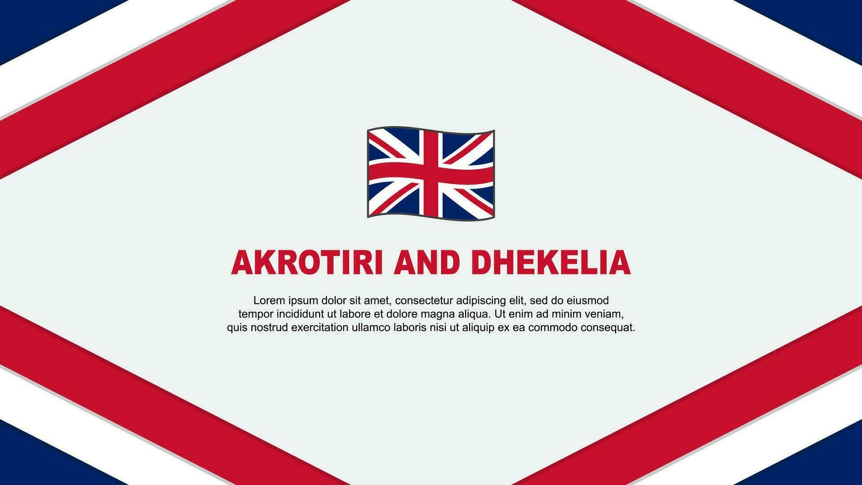 Akrotiri And Dhekelia Flag Abstract Background Design Template. Akrotiri And Dhekelia Independence Day Banner Cartoon Vector Illustration. Akrotiri And Dhekelia Template