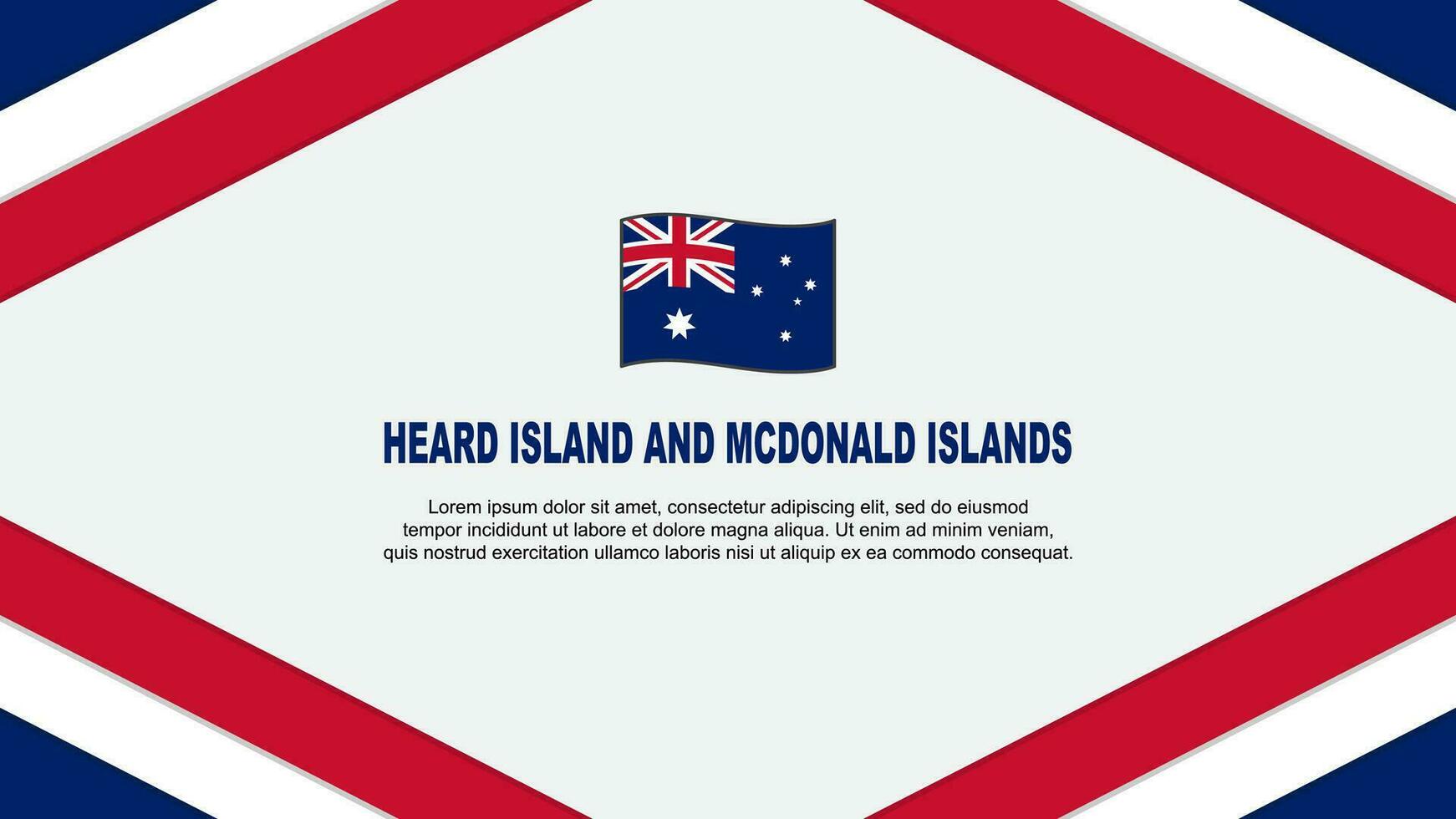 Heard Island And McDonald Islands Flag Abstract Background Design Template. Heard Island And McDonald Islands Independence Day Banner Cartoon Vector Illustration. Template