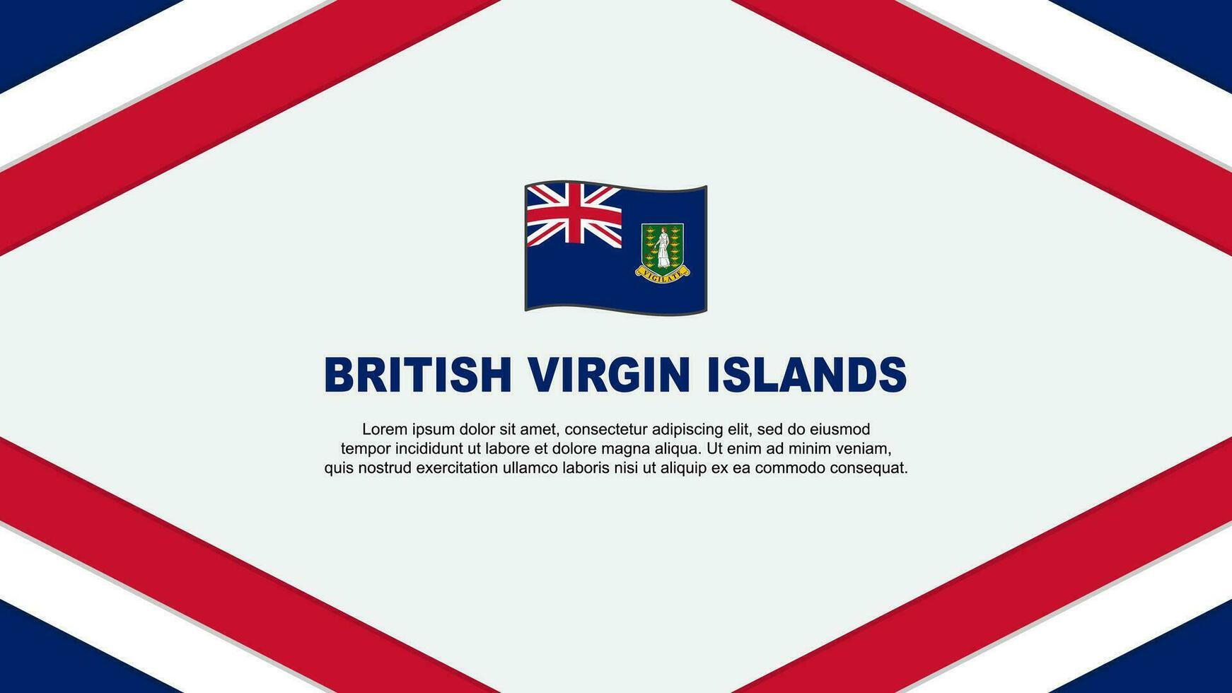 British Virgin Islands Flag Abstract Background Design Template. British Virgin Islands Independence Day Banner Cartoon Vector Illustration. Template