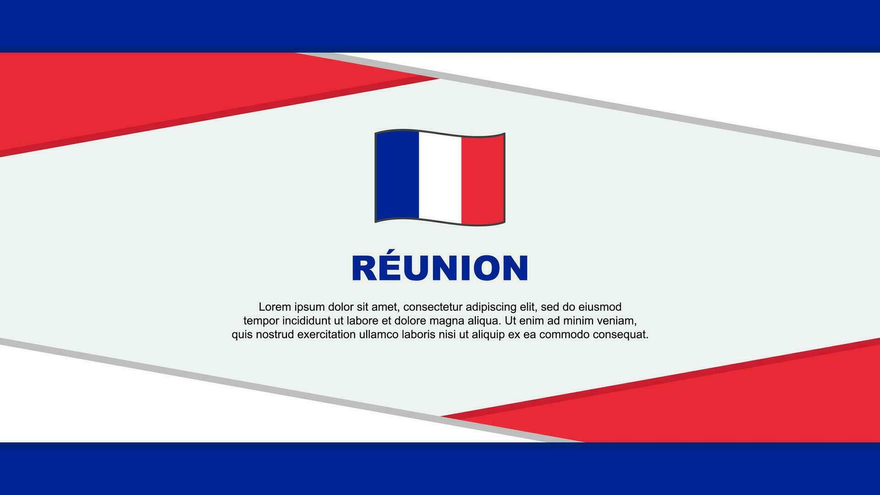 Reunion Flag Abstract Background Design Template. Reunion Independence Day Banner Cartoon Vector Illustration. Reunion Vector