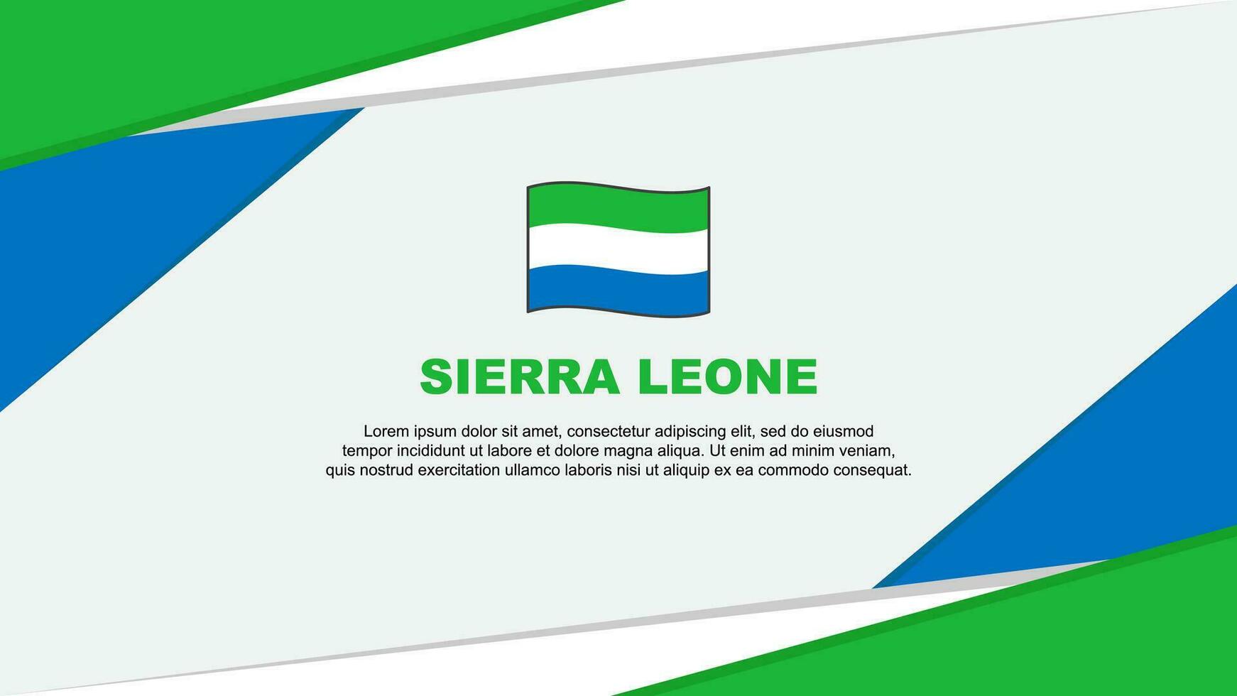 Sierra Leone Flag Abstract Background Design Template. Sierra Leone Independence Day Banner Cartoon Vector Illustration. Sierra Leone