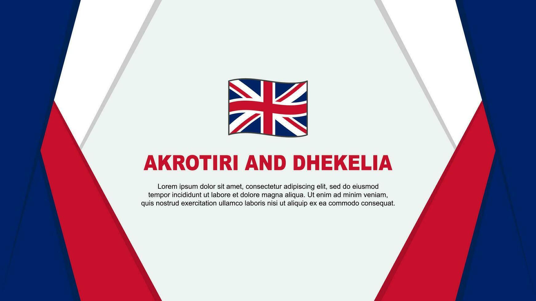 Akrotiri And Dhekelia Flag Abstract Background Design Template. Akrotiri And Dhekelia Independence Day Banner Cartoon Vector Illustration. Akrotiri And Dhekelia Background