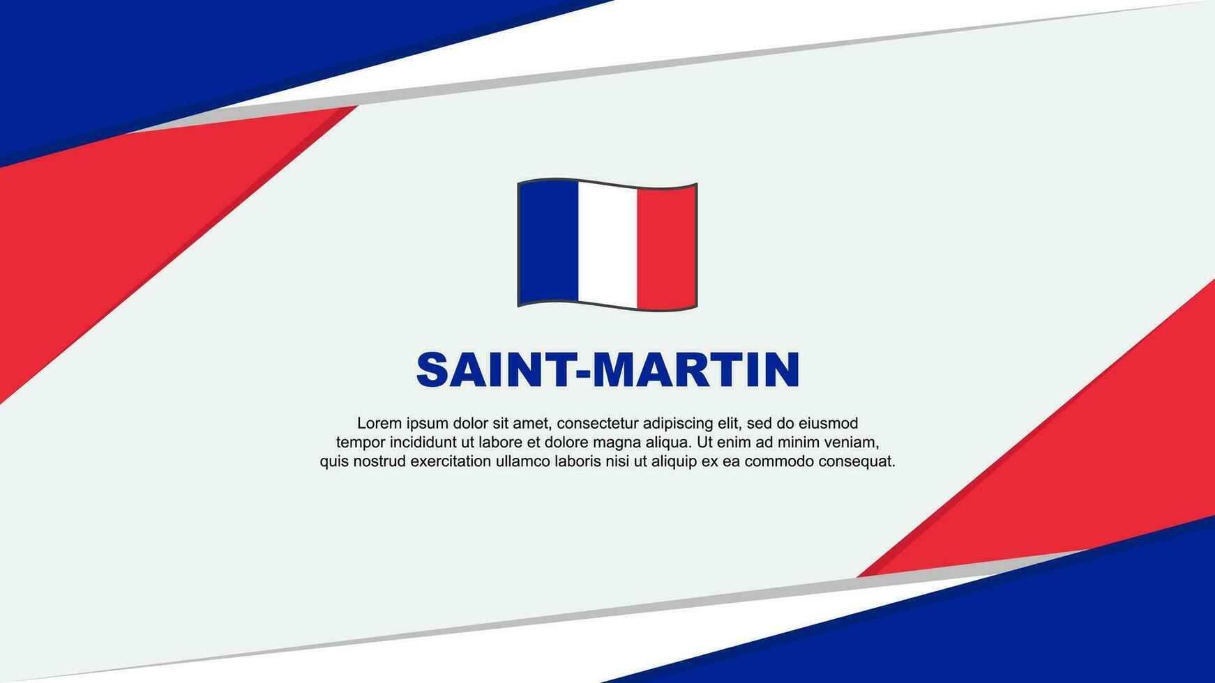 Saint Martin Flag Abstract Background Design Template. Saint Martin Independence Day Banner Cartoon Vector Illustration