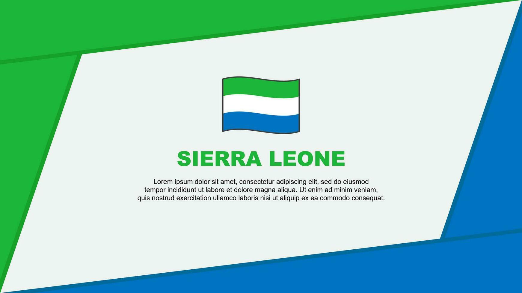 Sierra Leone Flag Abstract Background Design Template. Sierra Leone Independence Day Banner Cartoon Vector Illustration. Sierra Leone Banner