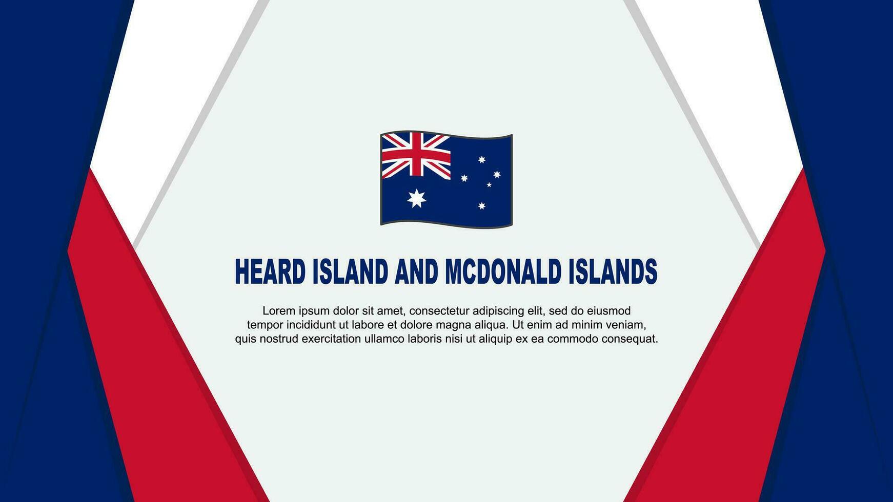 Heard Island And McDonald Islands Flag Abstract Design Template. Heard Island And McDonald Islands Independence Day Banner Cartoon Vector Illustration. Background