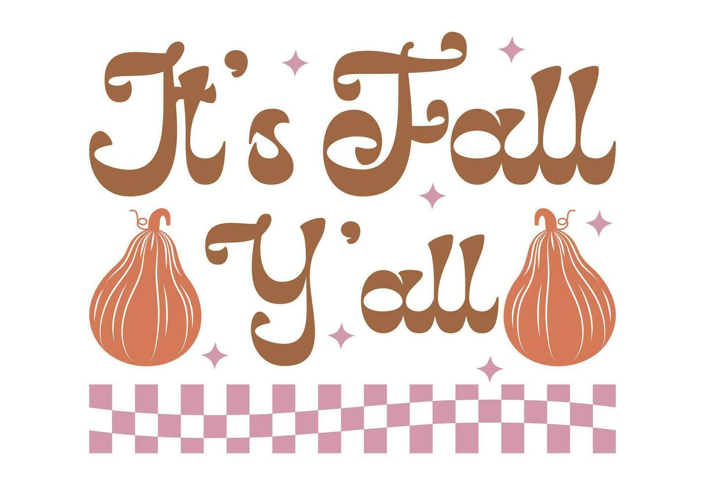 Retro fall Quote, Autumn Quote, Fall Vibes, Thankful, Pumpkin, Thanksgiving vector
