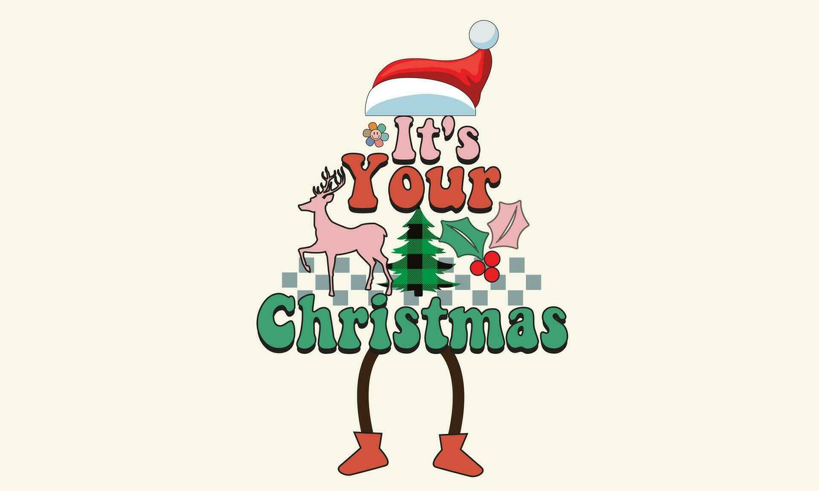 It's Your Christmas Retro T-Shirt Design vector