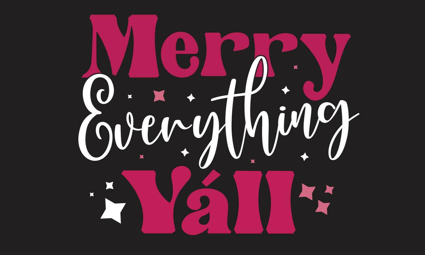 Merry Everything Yall Retro T-Shirt Design vector