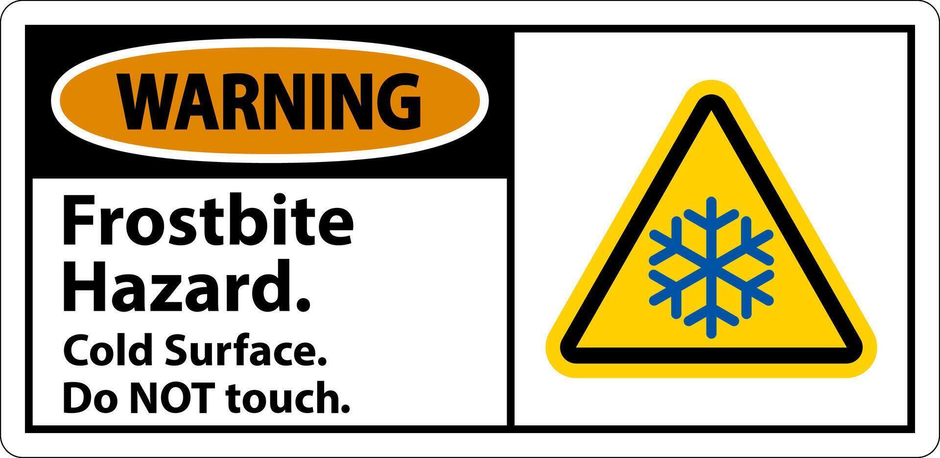 Warning Sign Frostbite Hazard, Do not Touch Cold Surface vector