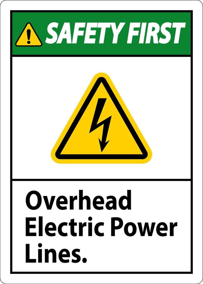 Safety First Sign Overhead Electric Power Lines vector