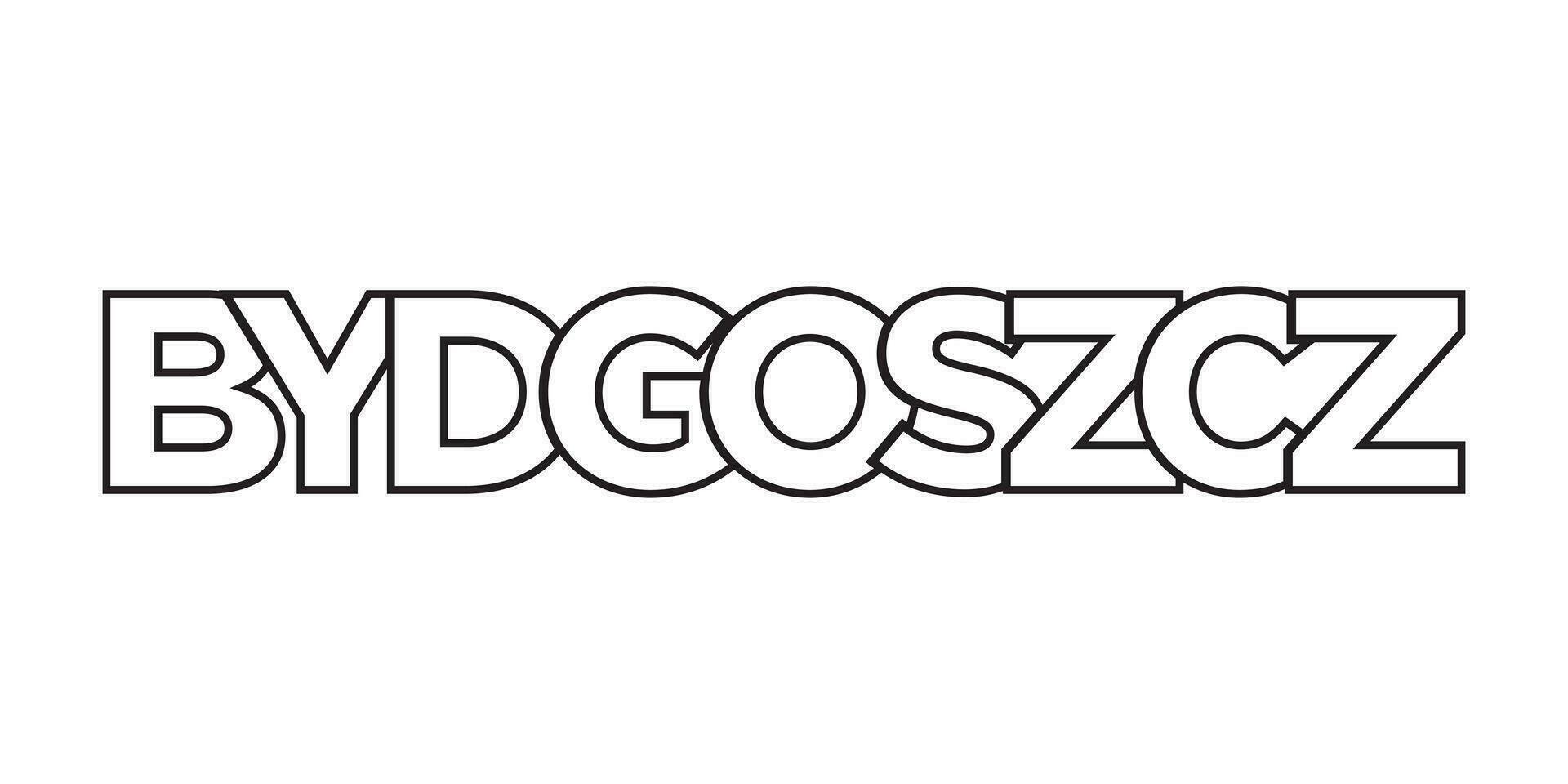 Bydgoszcz in the Poland emblem. The design features a geometric style, vector illustration with bold typography in a modern font. The graphic slogan lettering.