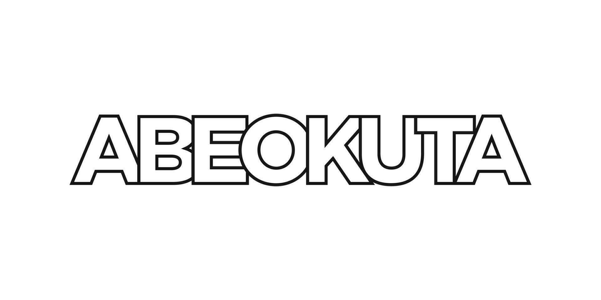 Abeokuta in the Nigeria emblem. The design features a geometric style, vector illustration with bold typography in a modern font. The graphic slogan lettering.