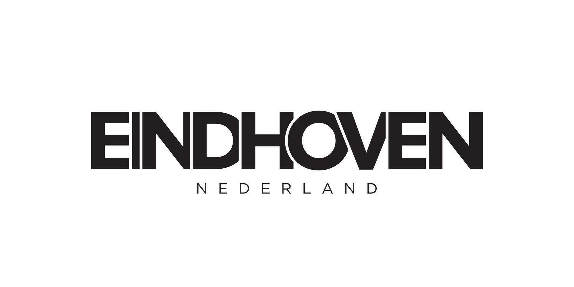 Eindhoven in the Netherlands emblem. The design features a geometric style, vector illustration with bold typography in a modern font. The graphic slogan lettering.