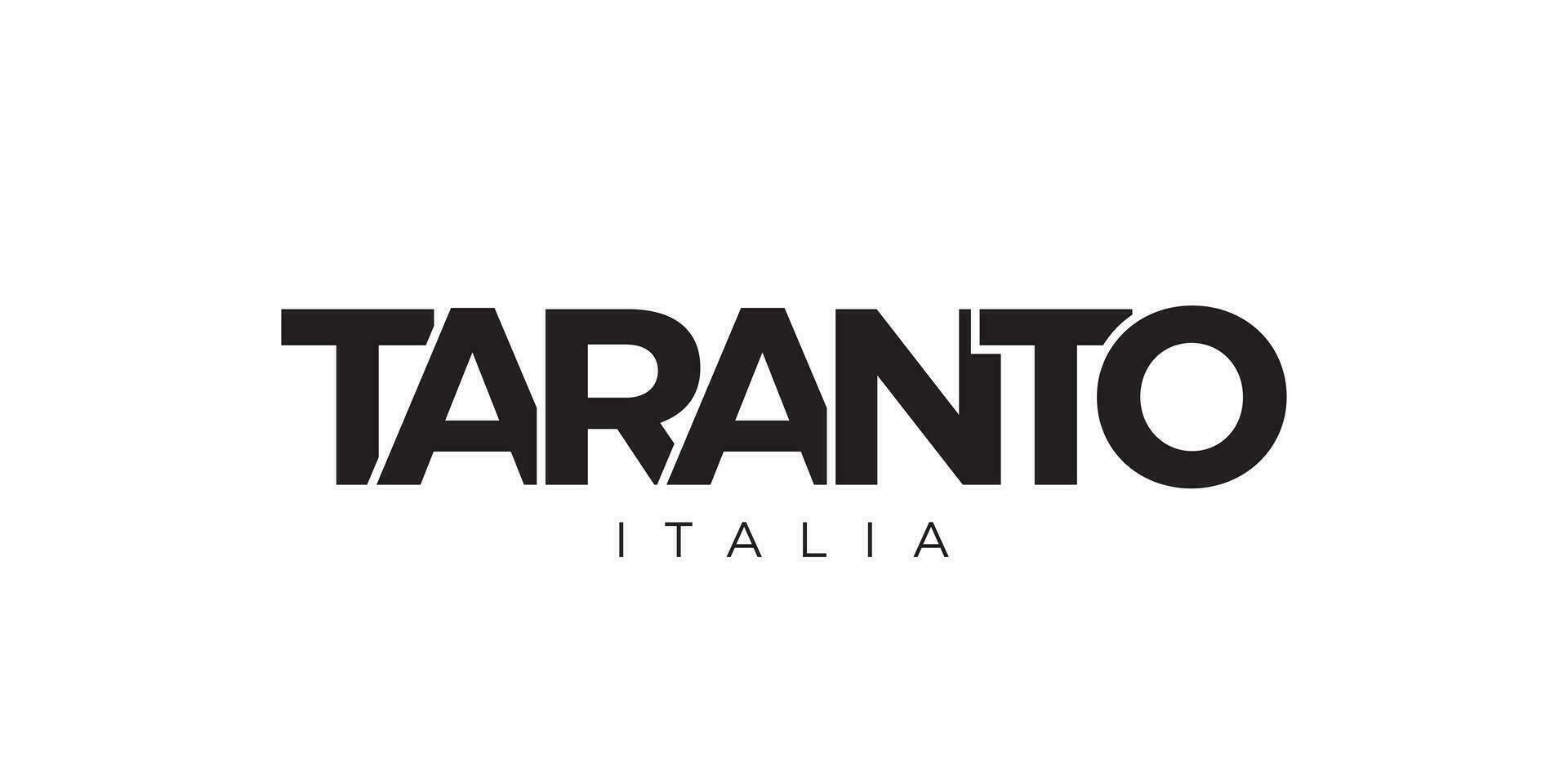 taranto en el italia emblema. el diseño caracteristicas un geométrico estilo, vector ilustración con negrita tipografía en un moderno fuente. el gráfico eslogan letras.