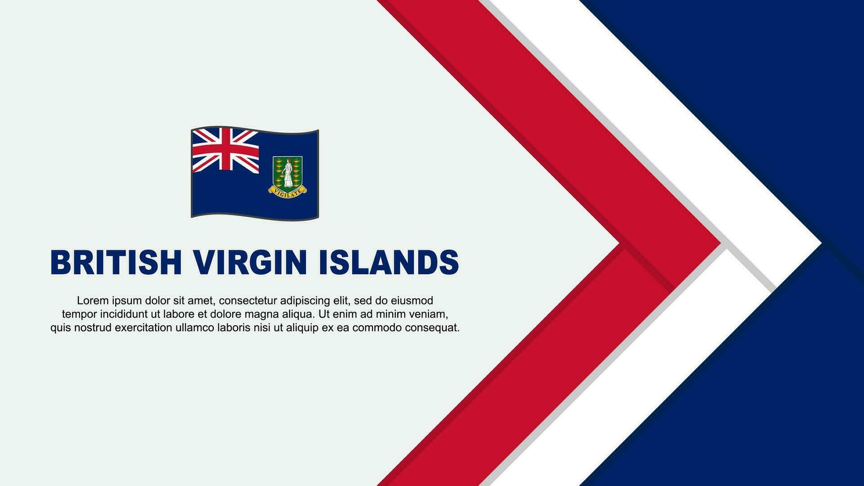 British Virgin Islands Flag Abstract Background Design Template. British Virgin Islands Independence Day Banner Cartoon Vector Illustration. Cartoon