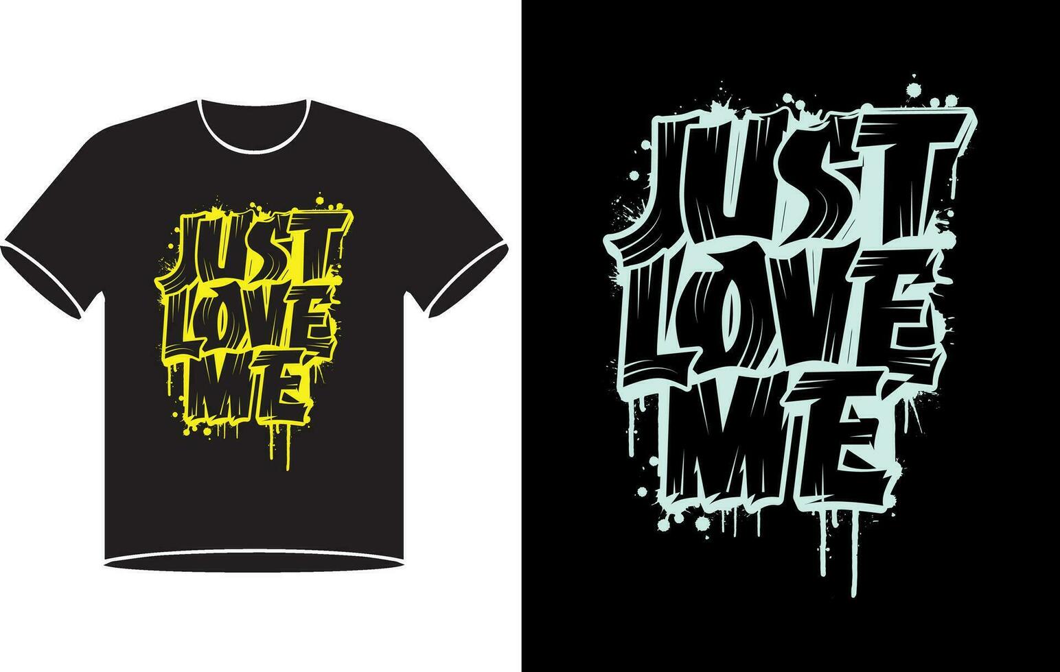 Just love me typography design vector Pro Vector.