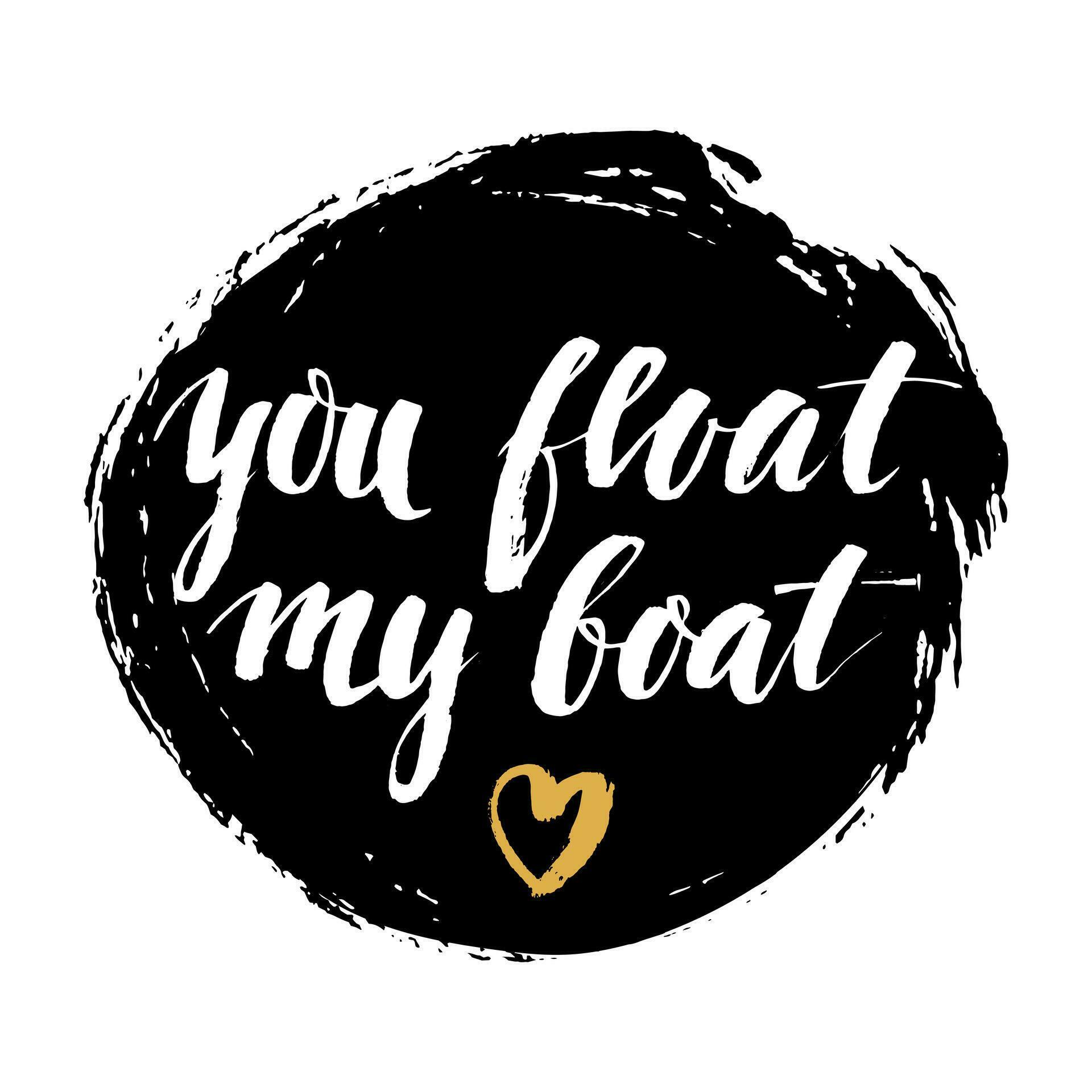you float my boat quote 30823478 Vector Art at Vecteezy