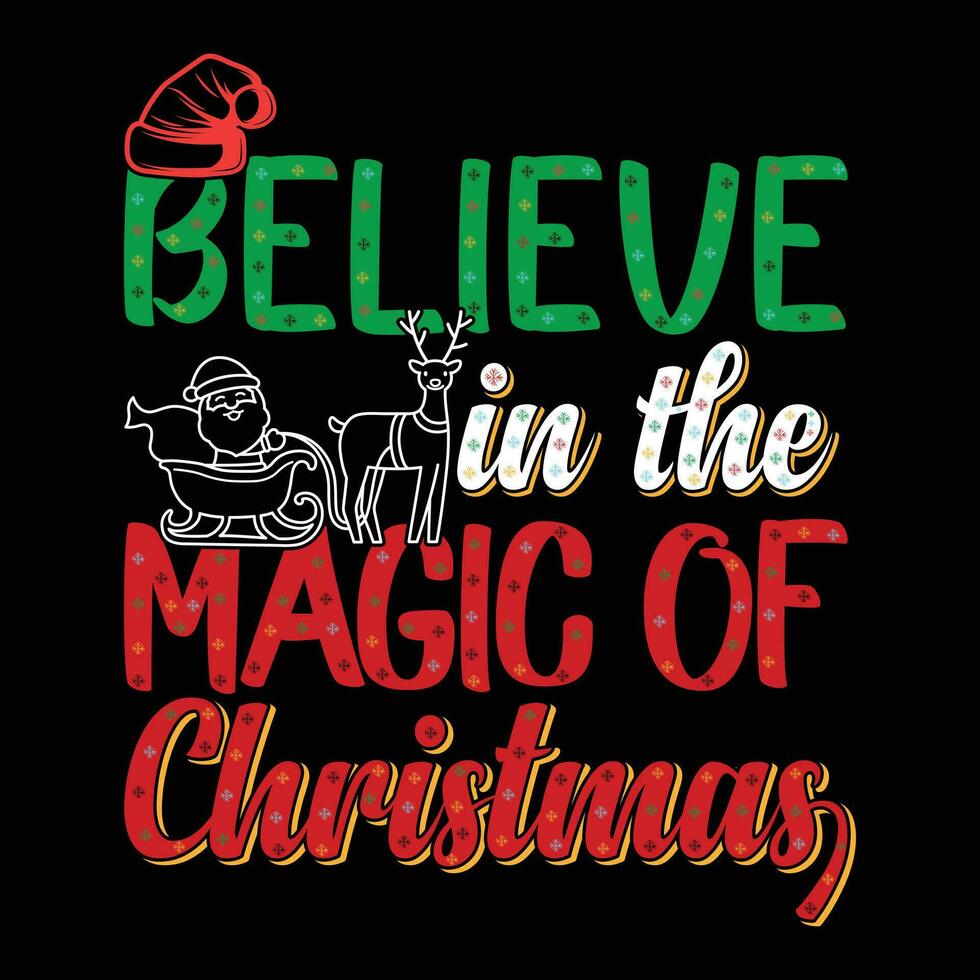 Believe In The Magic Of Christmas vector