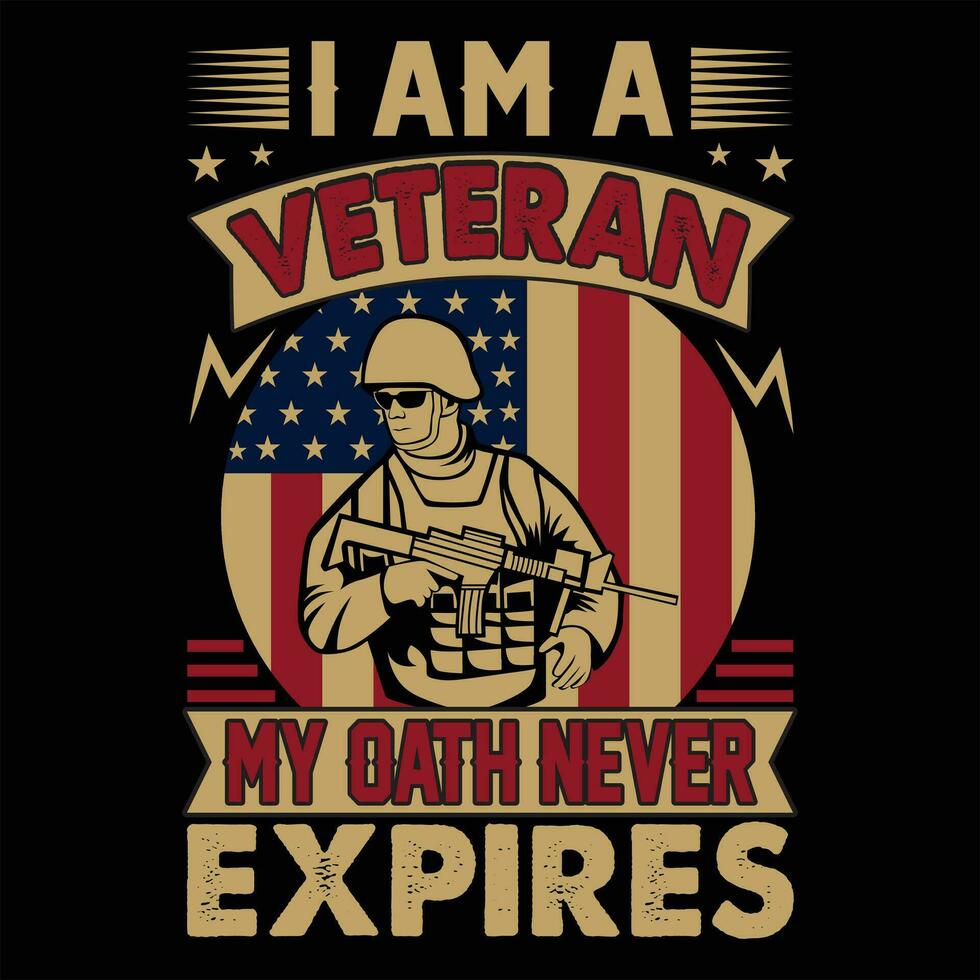 I Am A Veteran T Shirt vector