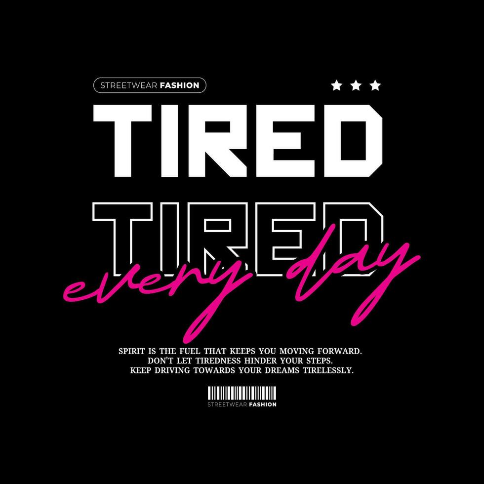 Streetwear Design, Urban Style, Text Slogan. Print Pattern Design for T-shirts, Jackets or Screen Printing. vector