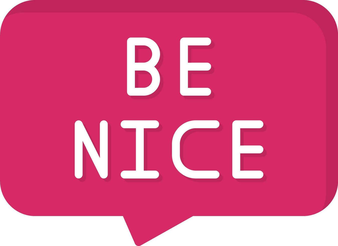 Be Nice Vector Icon