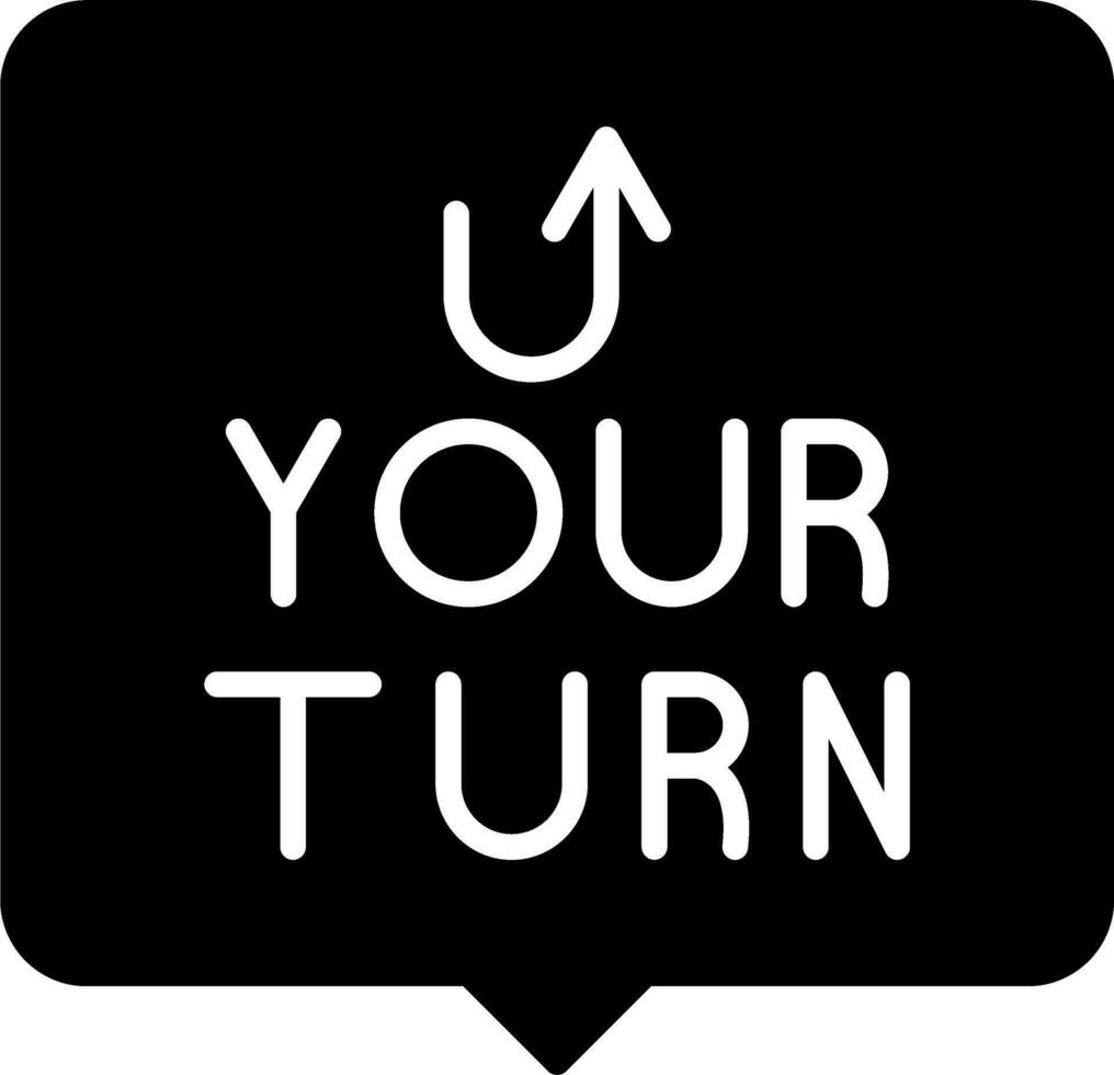 Your Turn Vector Icon