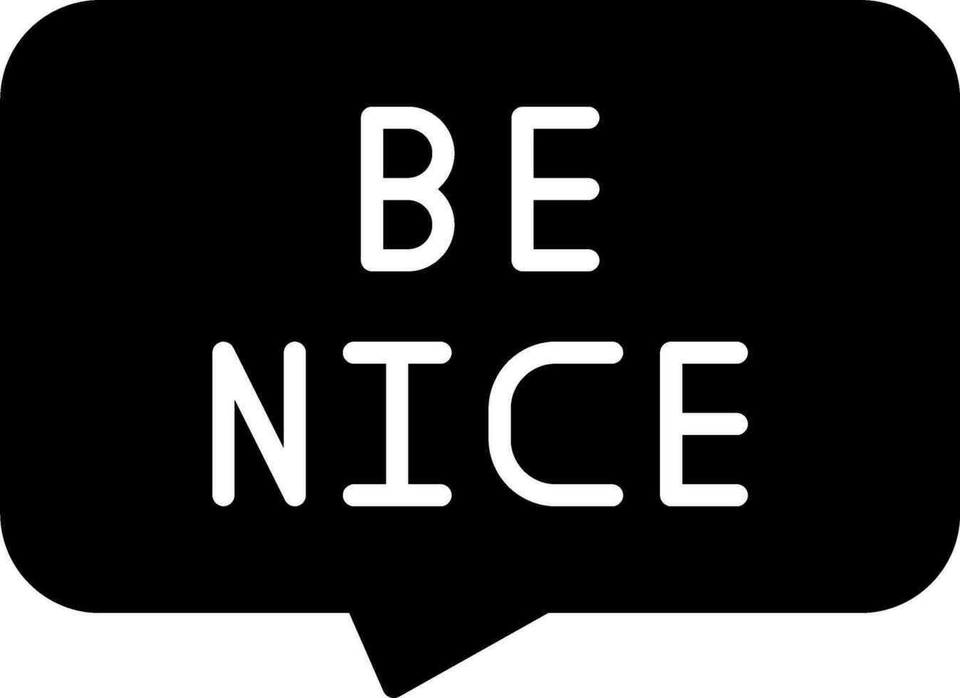 Be Nice Vector Icon