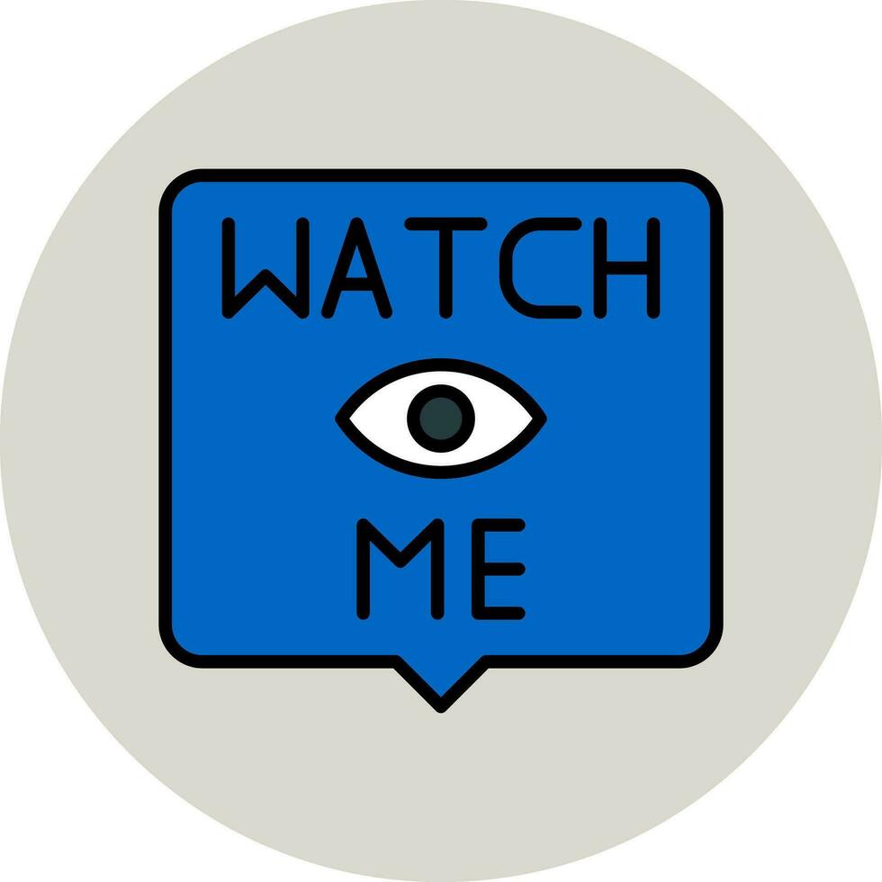 Watch Me Vector Icon