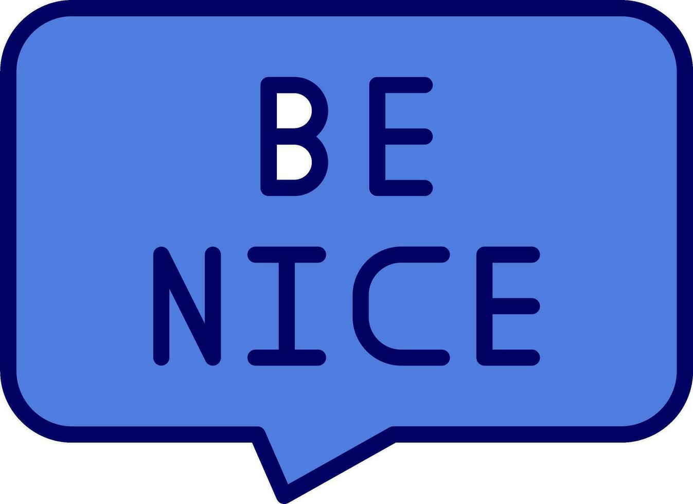 Be Nice Vector Icon