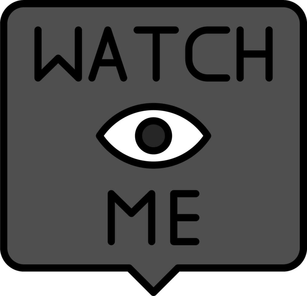 Watch Me Vector Icon