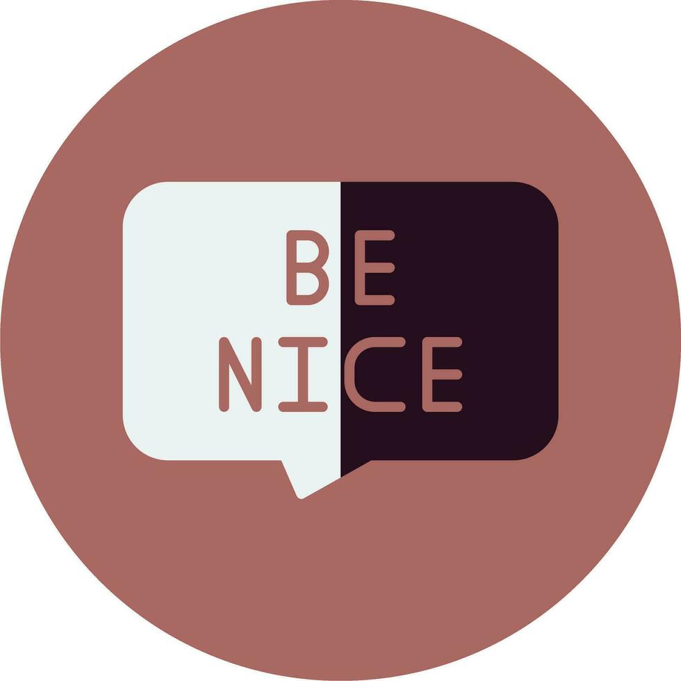 Be Nice Vector Icon