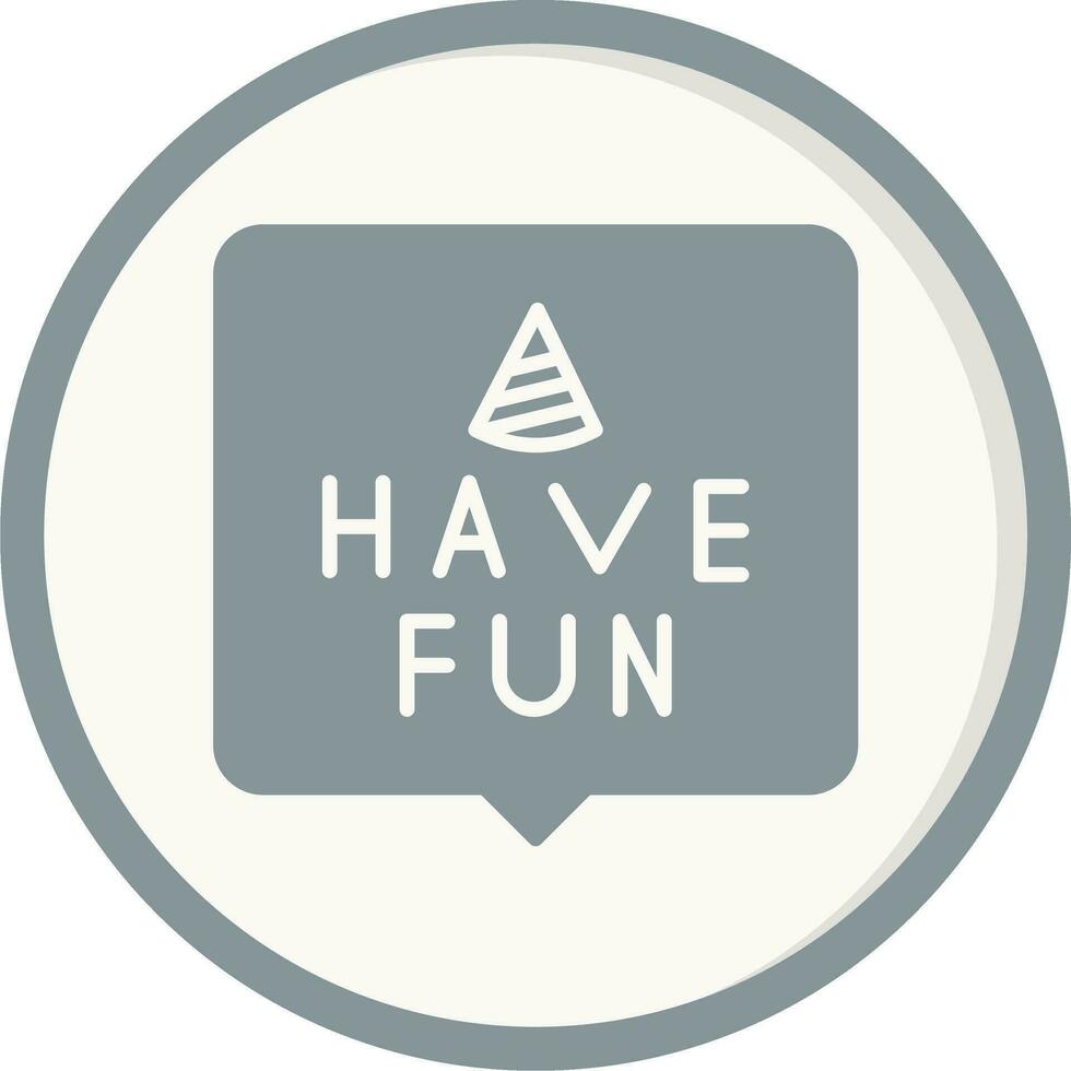 Have Fun Vector Icon