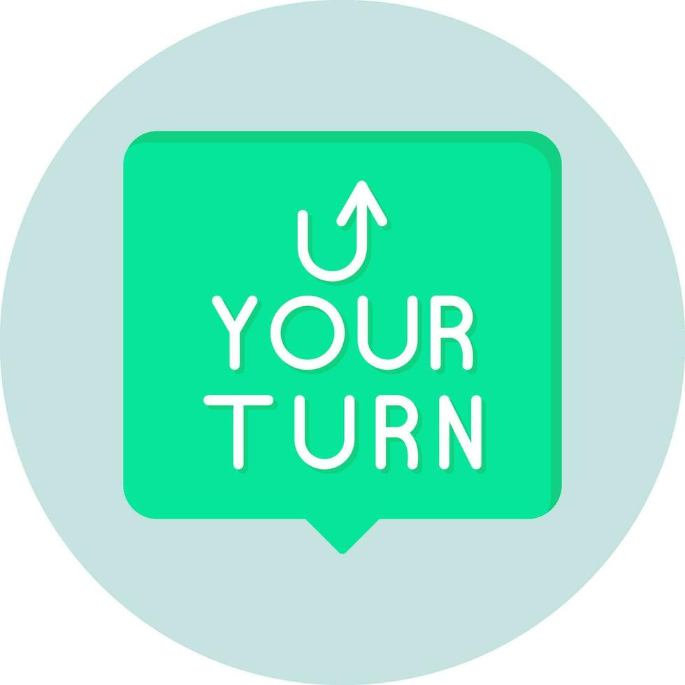 Your Turn Vector Icon